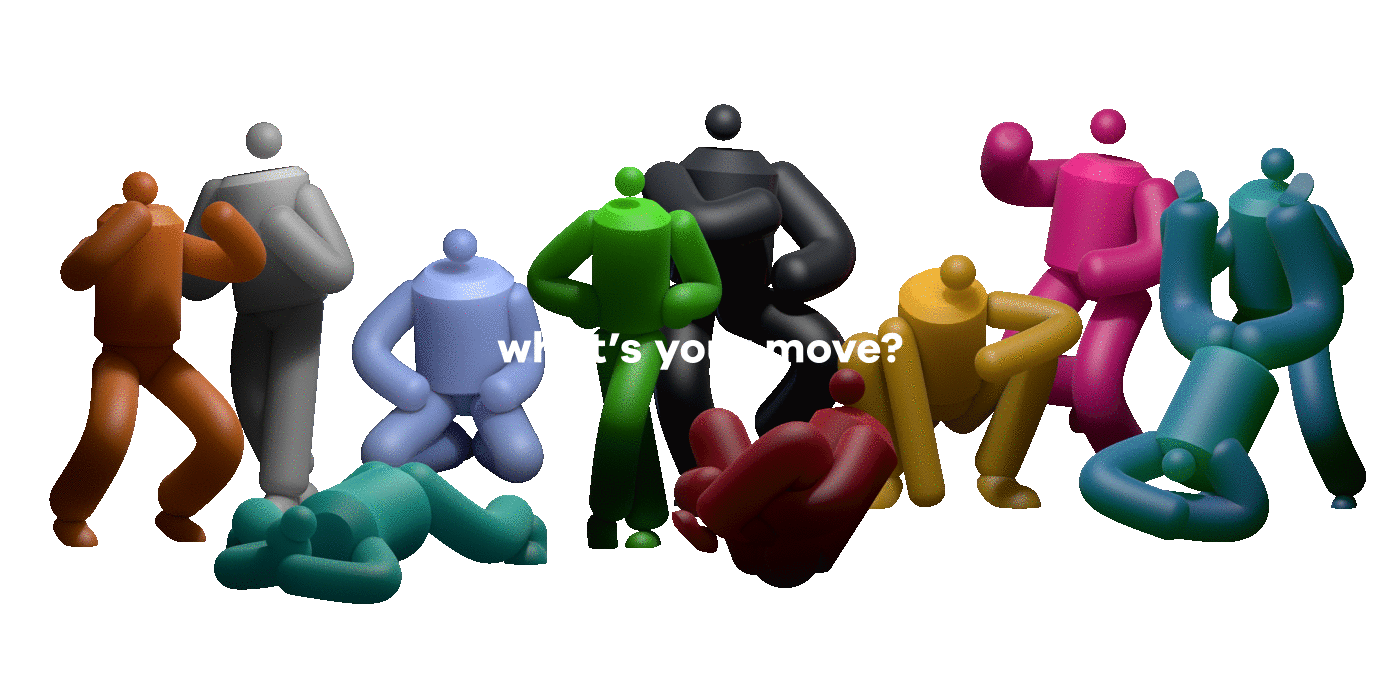 what's your move?